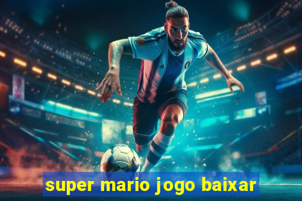 super mario jogo baixar